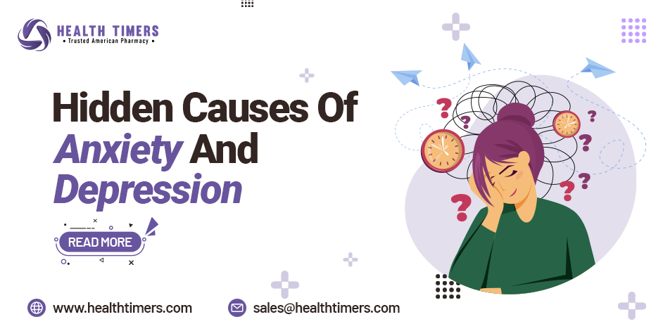 Hidden Causes of Anxiety and Depression