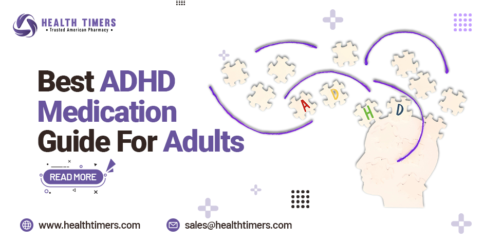 Best ADHD Medication Guide for Adults